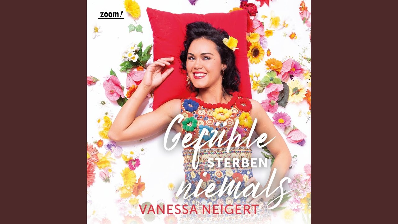 Vanessa Neigert – Gefühle sterben niemals