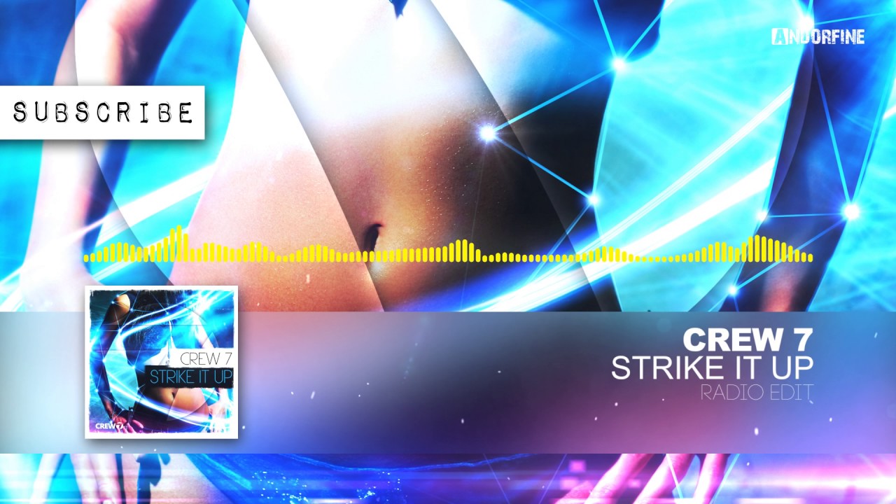 Crew 7 – Strike It Up