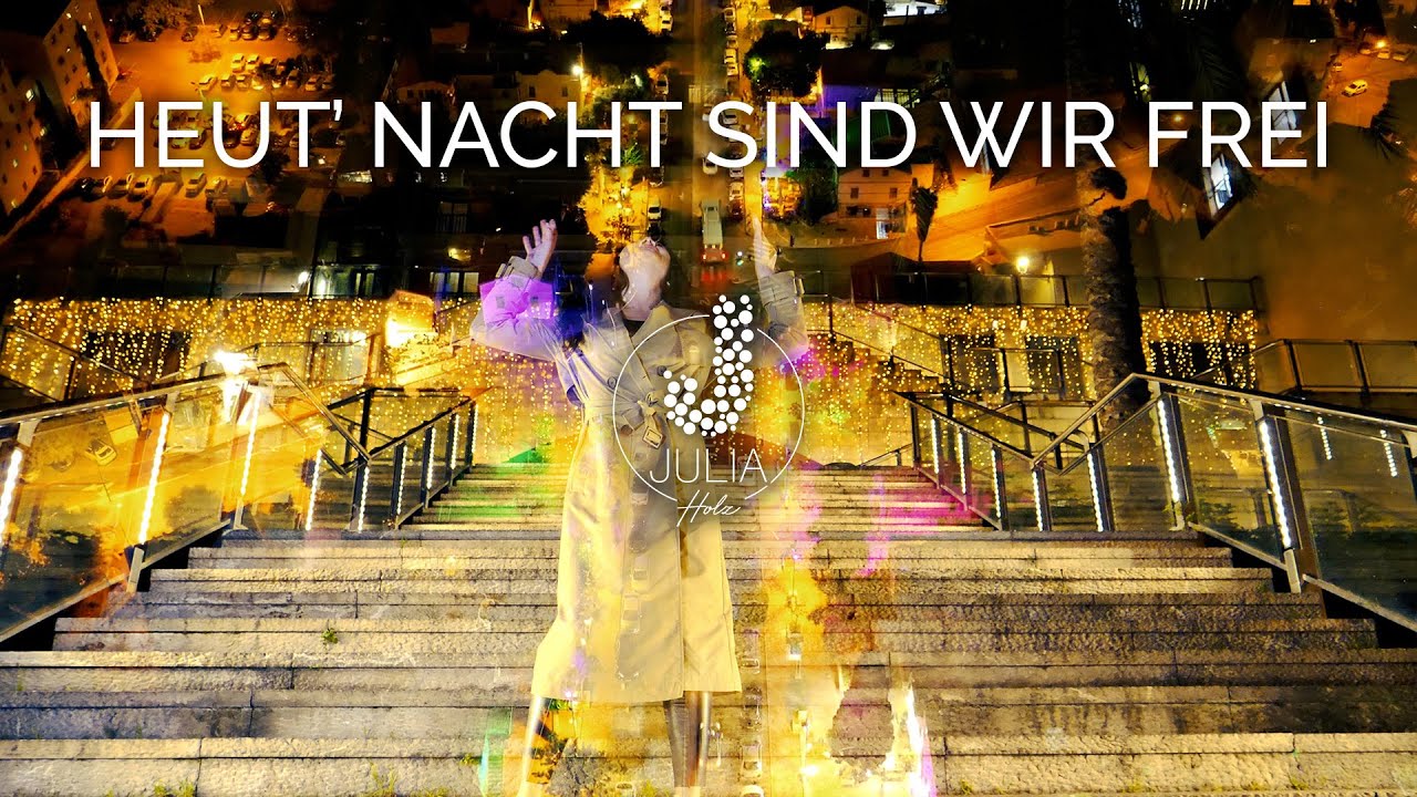 Video starten: Julia Holz – Nacht sind wir frei