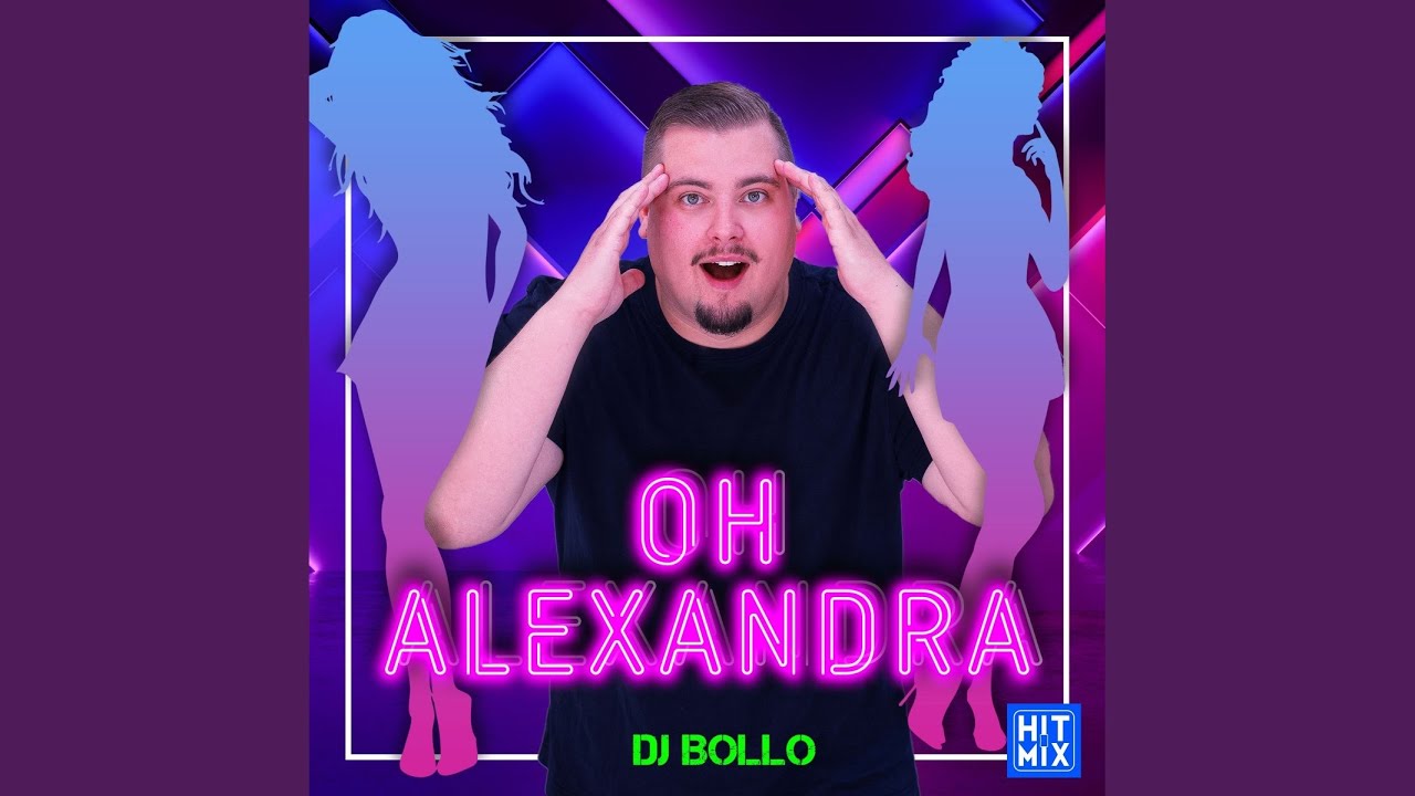 DJ Bollo – Oh Alexandra
