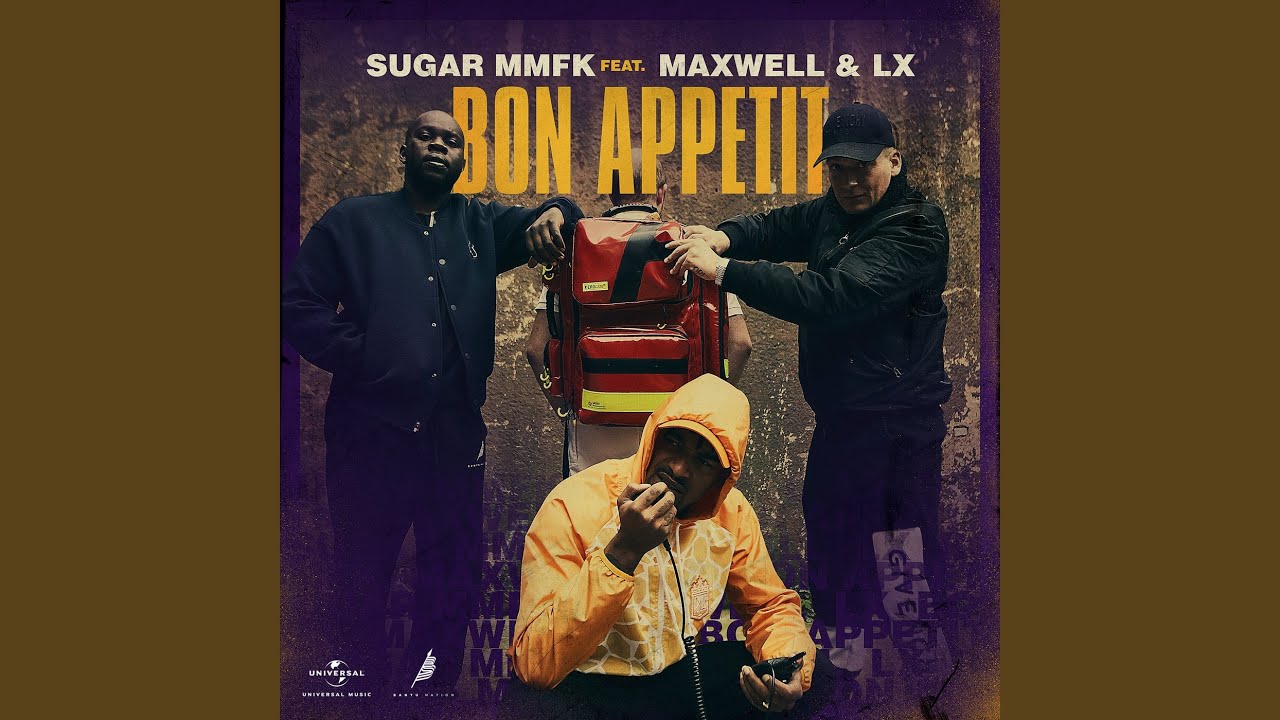 Sugar MMFK feat. LX & Maxwell – Bon appétit