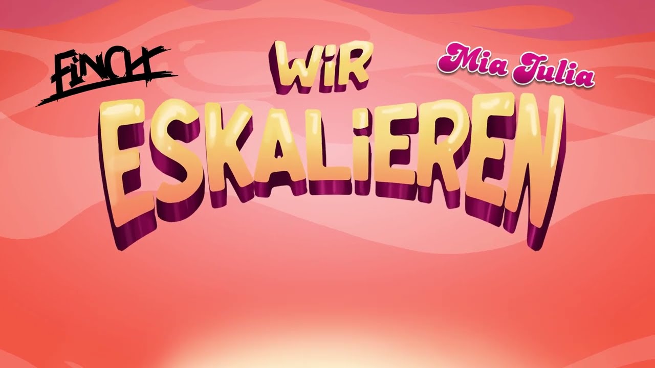 Video starten: FiNCH & Mia Julia – Wir eskalieren