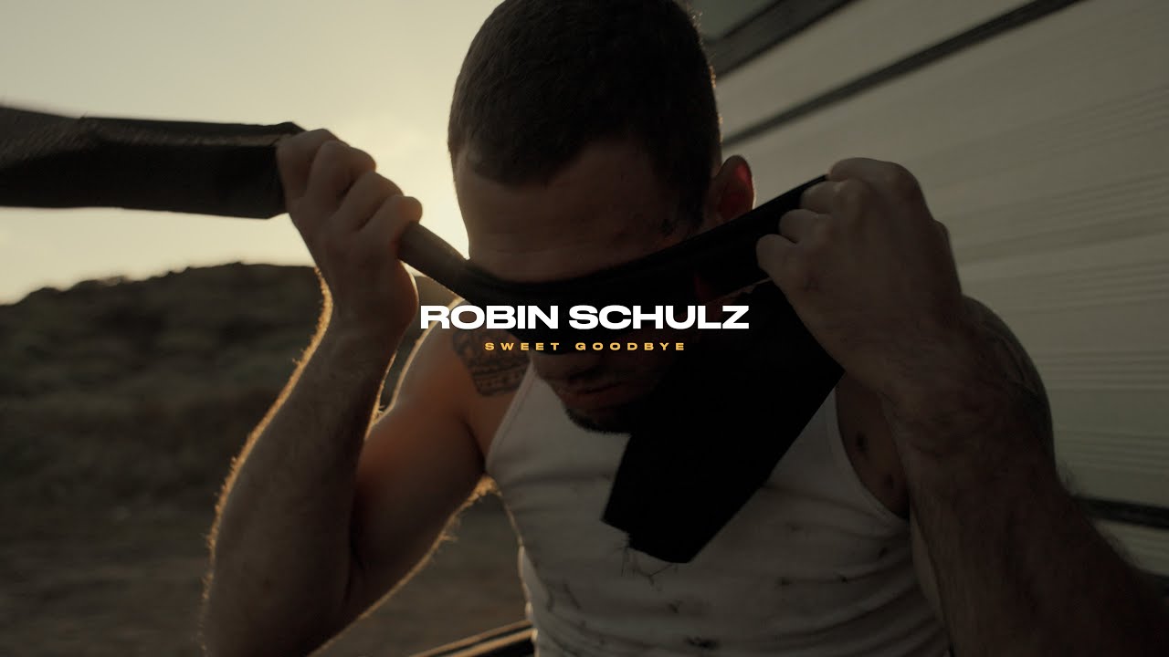 Robin Schulz – Sweet Goodbye