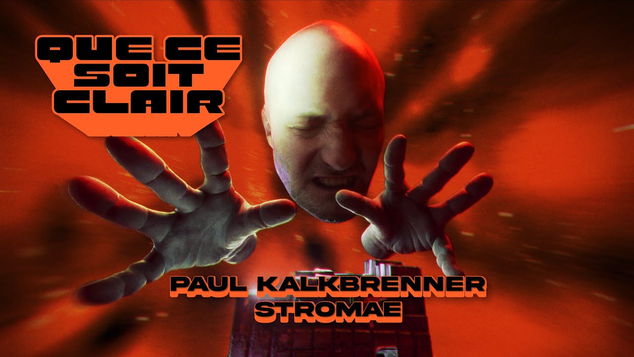Paul Kalkbrenner & Stromae – Que Ce Soit Clair