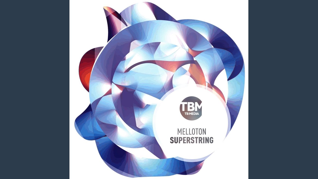 Melloton – Superstring