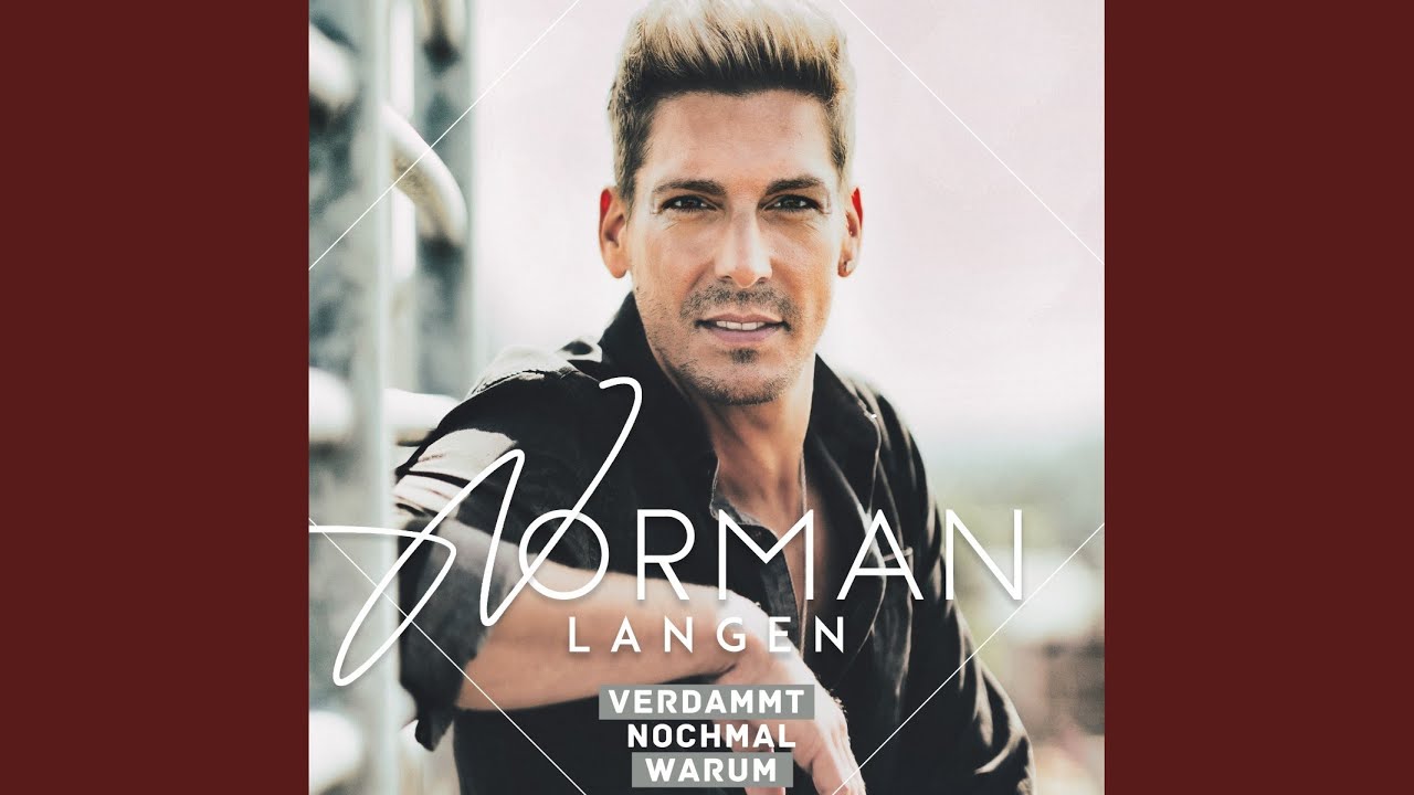 Video starten: Norman Langen – Verdammt nochmal warum