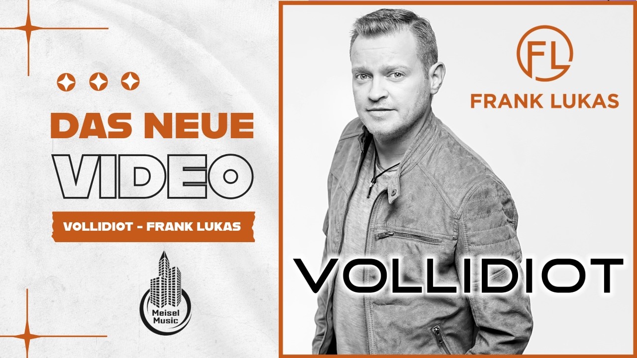 Video starten: Frank Lukas – Vollidiot