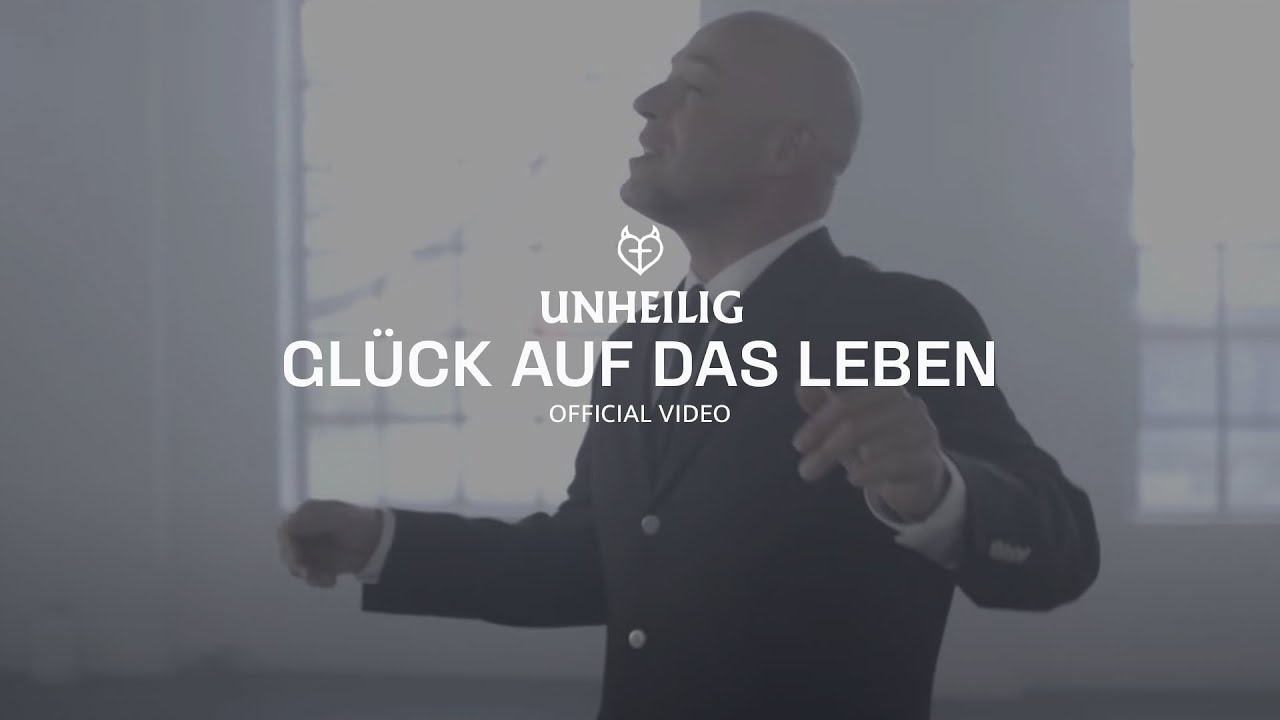 Unheilig – Glück auf das Leben