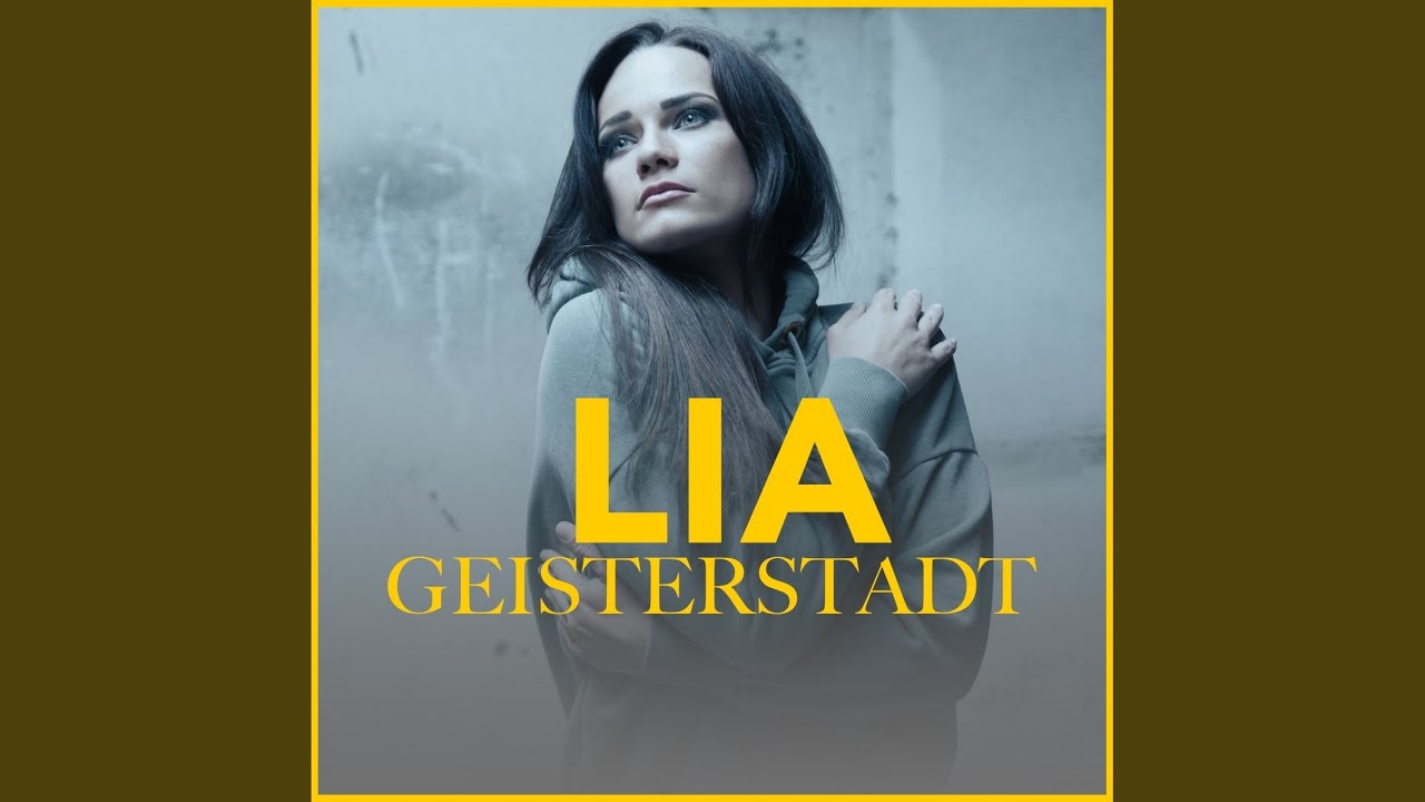 Video starten: LIA – Geisterstadt