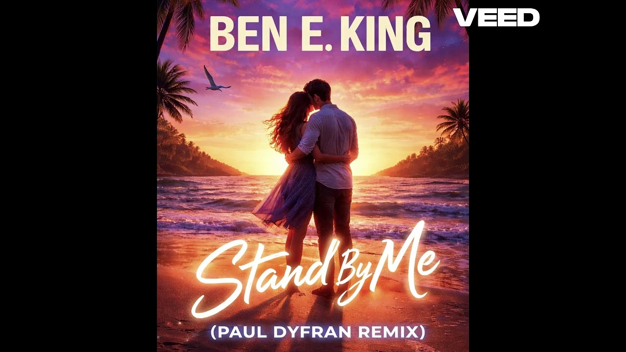 Video starten: Ben E. King – Stand By Me (Paul Dyfran Remix)