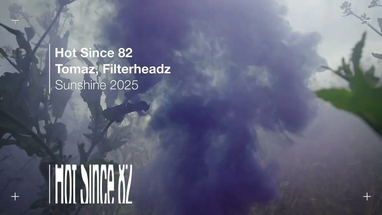 Video starten: Hot Since 82, Tomaz, Filterheadz – Sunshine 2025