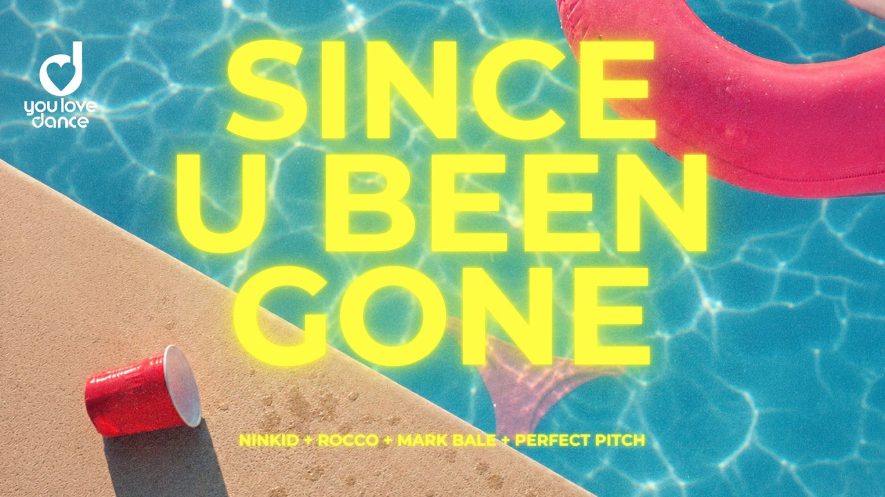 Ninkid, Rocco, Mark Bale & Perfect Pitch – Since U Been Gone