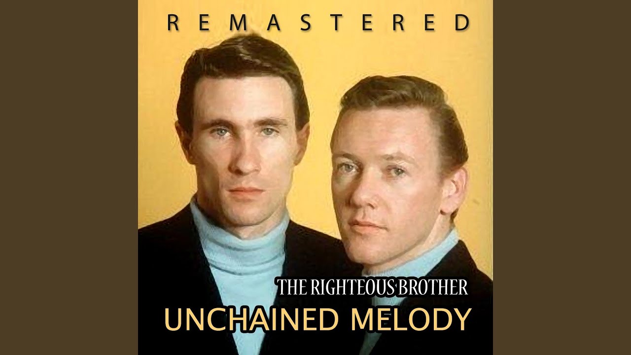Righteous Brothers – Unchained Melody