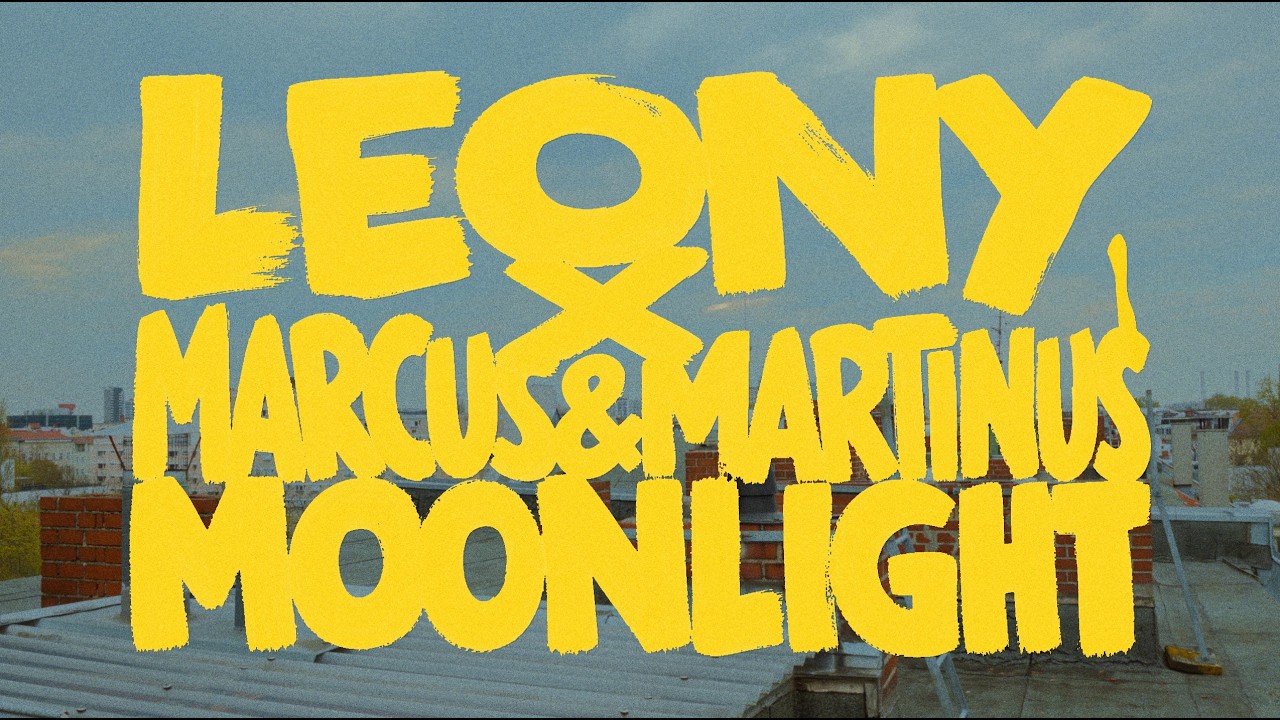 Leony x Marcus & Martinus – Moonlight