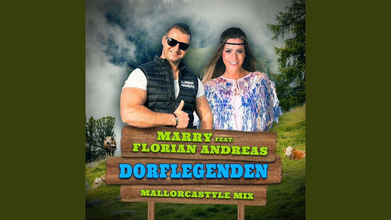 Video starten: Marry feat. Florian Andreas – Dorflegenden (Mallorcastyle - Mix)