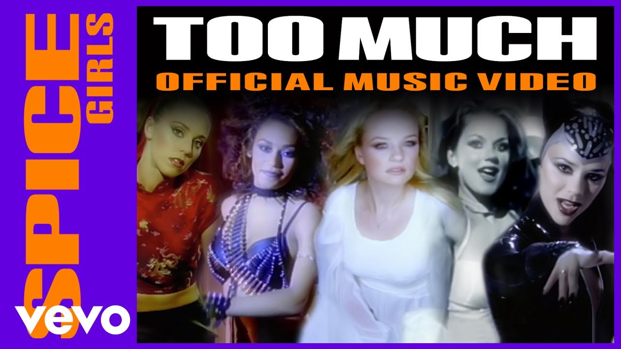Spice Girls – Too Much