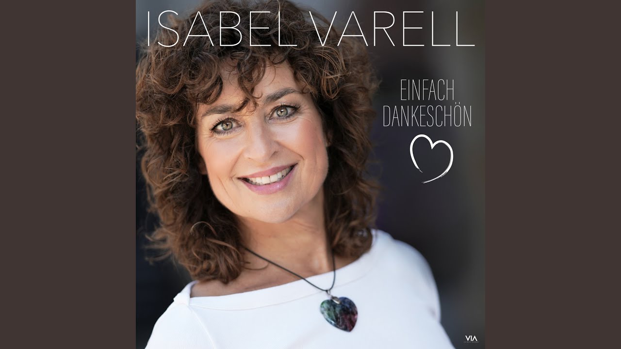 Video starten: Isabel Varell – Einfach Dankeschön