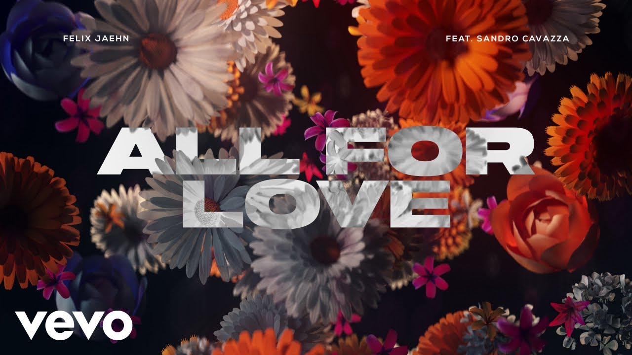 Video starten: Felix Jaehn feat. Sandro Cavazza – All For Love