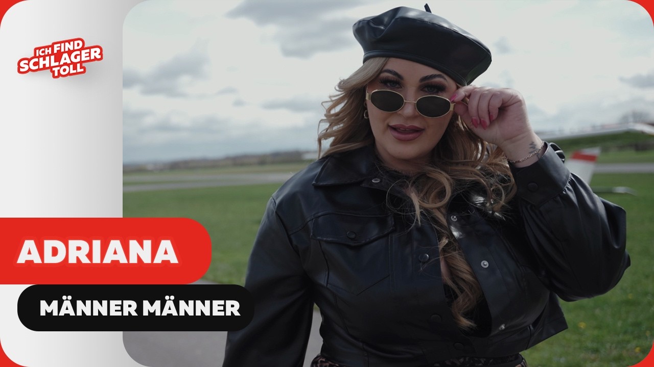 Video starten: Adriana – Männer Männer