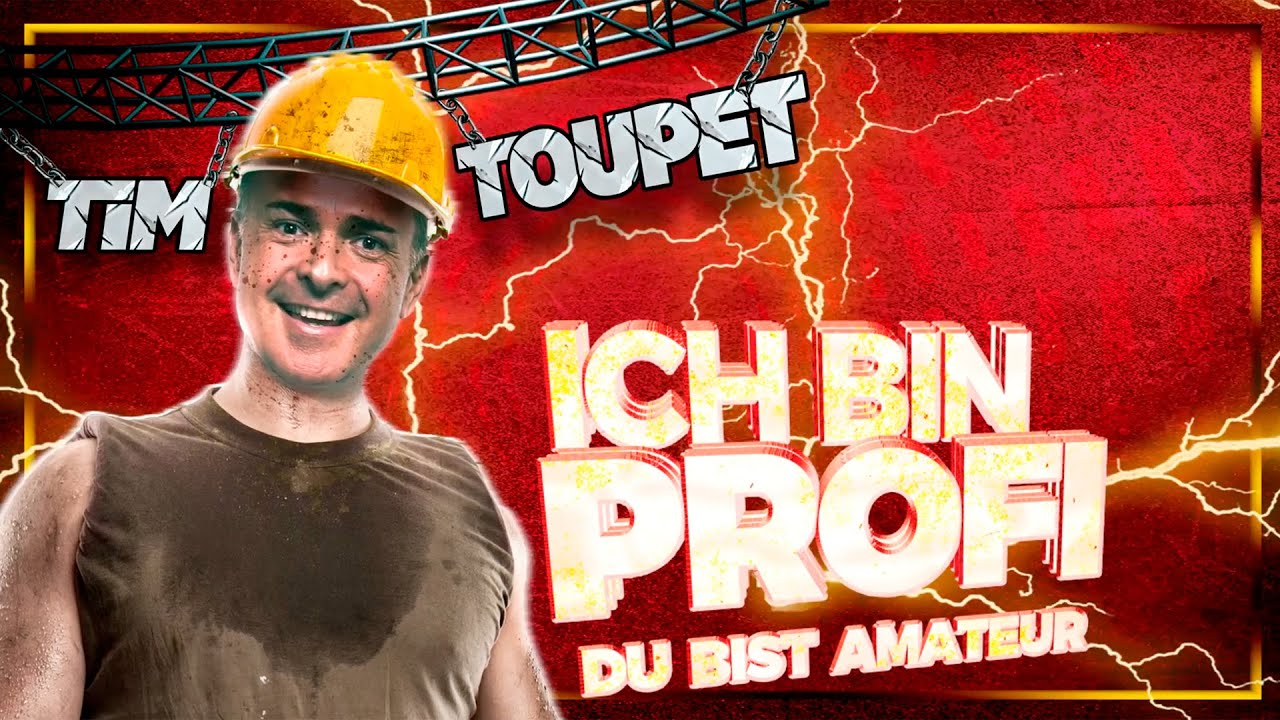 Tim Toupet – Ich bin Profi, Du bist Amateur