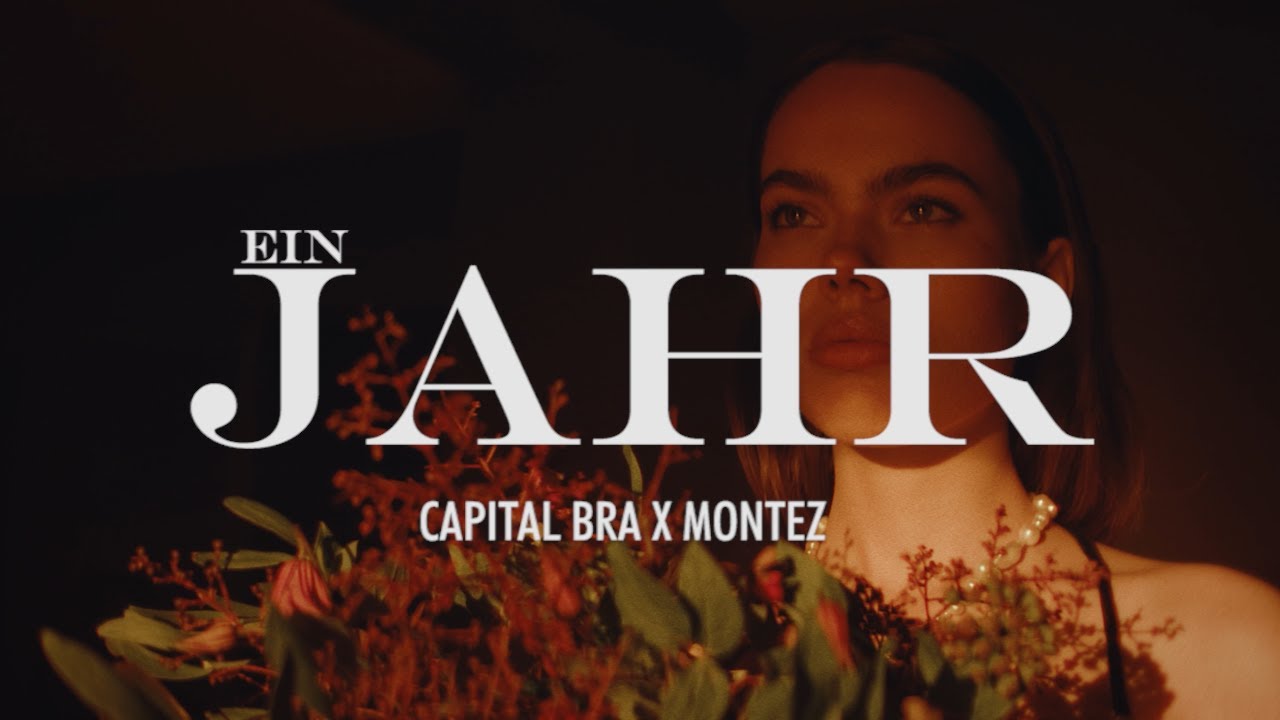 Capital Bra & Montez – Ein Jahr