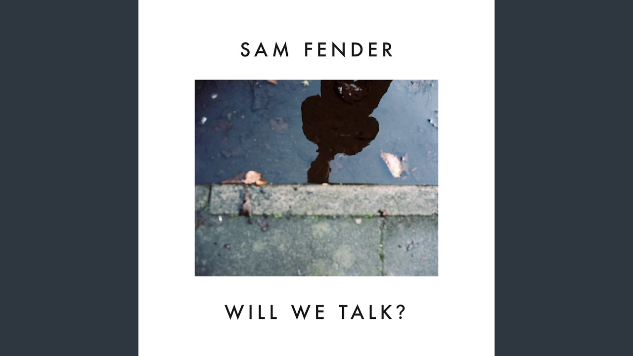 Sam Fender – Will We Talk?