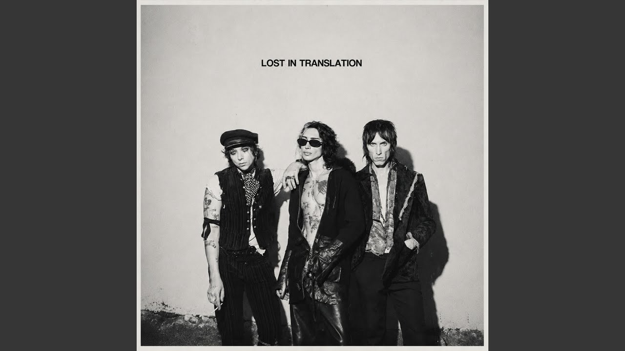 Palaye Royale – Lost In Translation