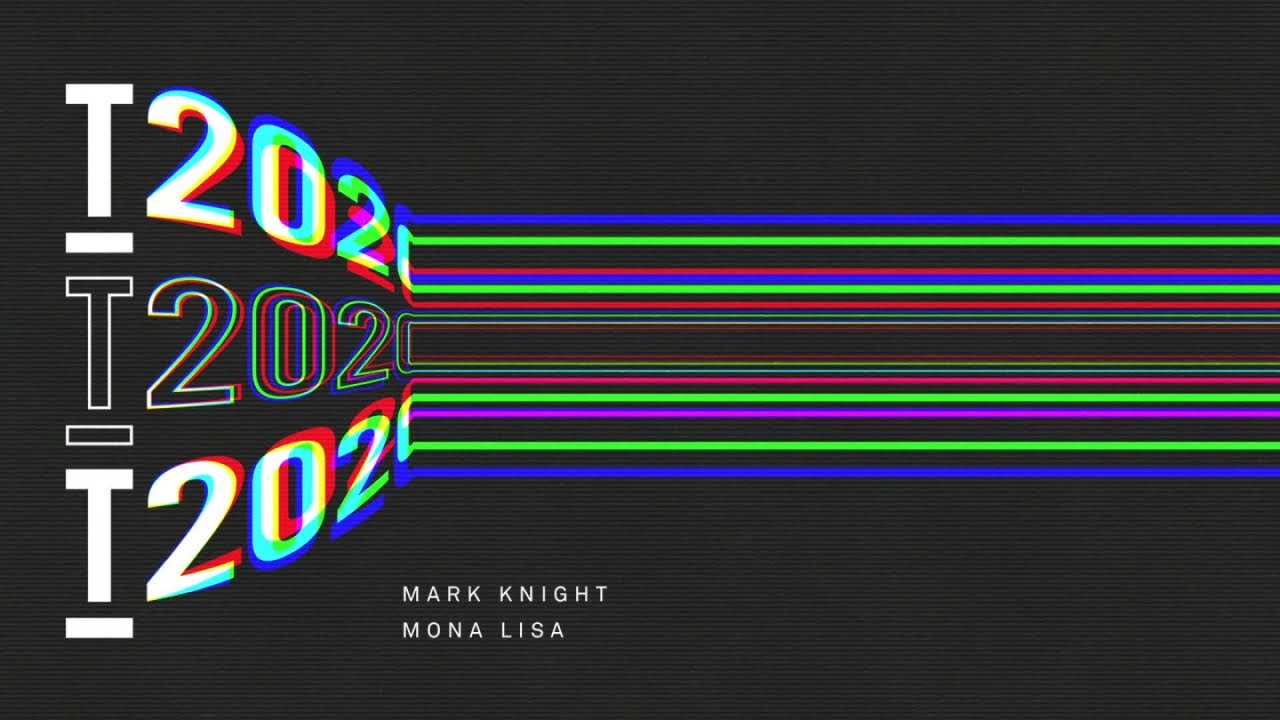 Mark Knight – Mona Lisa