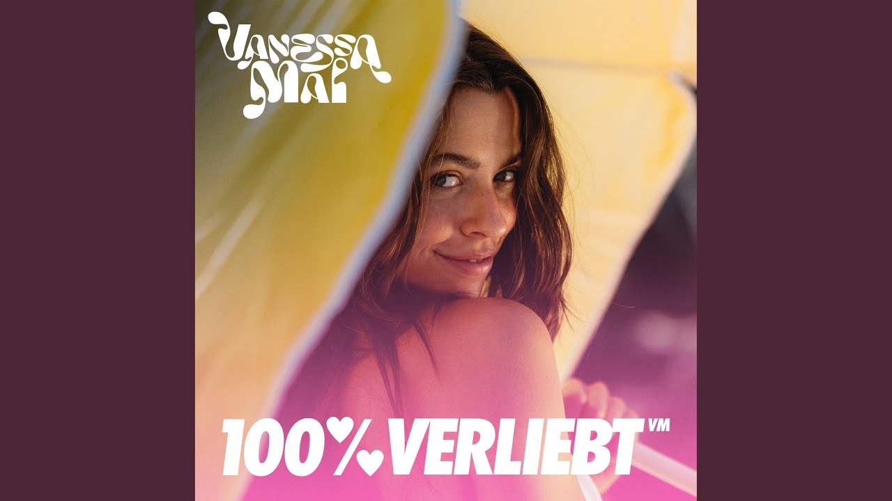 Video starten: Vanessa Mai – 100% verliebt