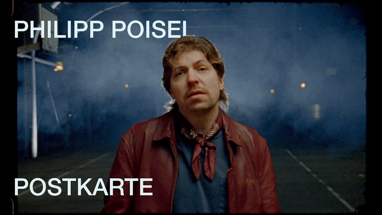 Philipp Poisel – Postkarte