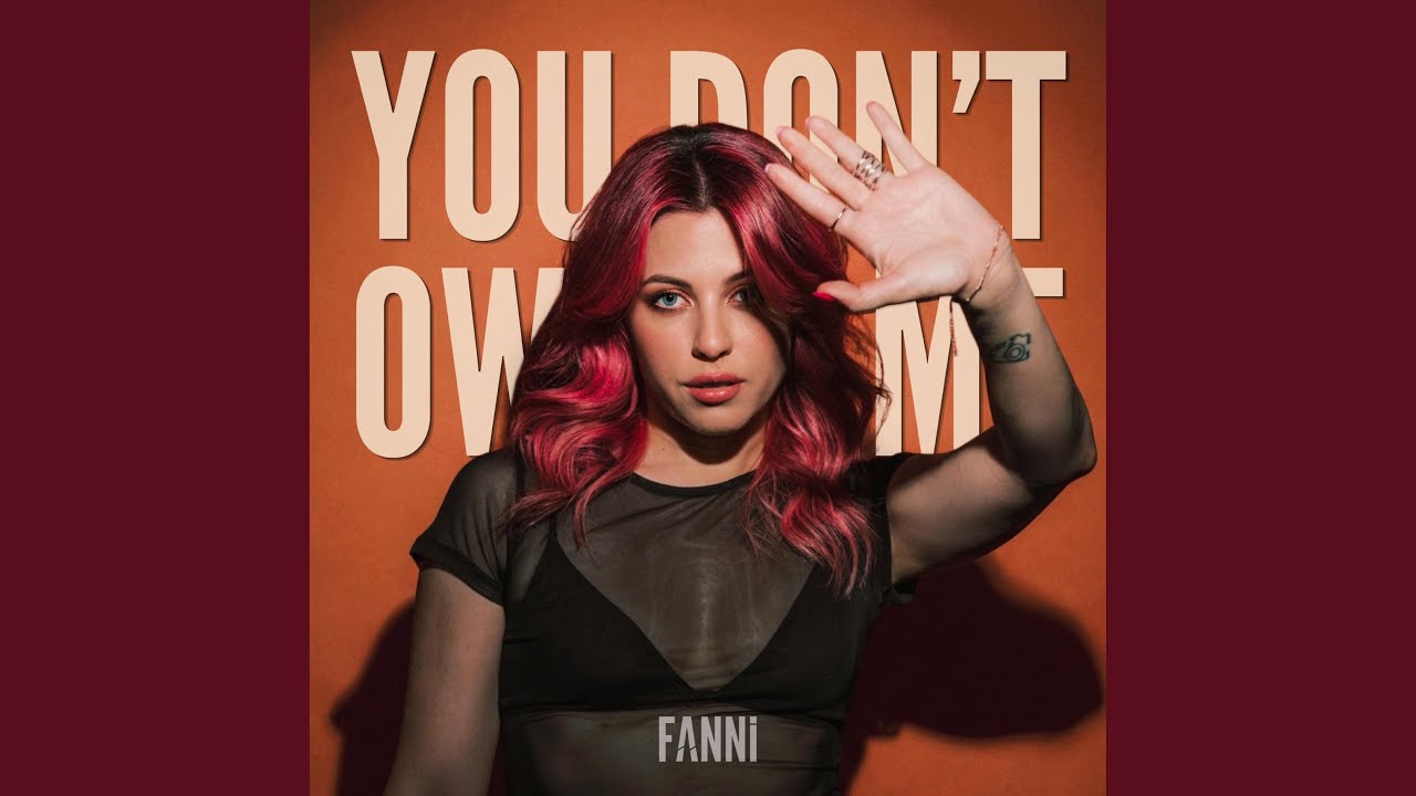 Video starten: FANNI – You Don't Own Me