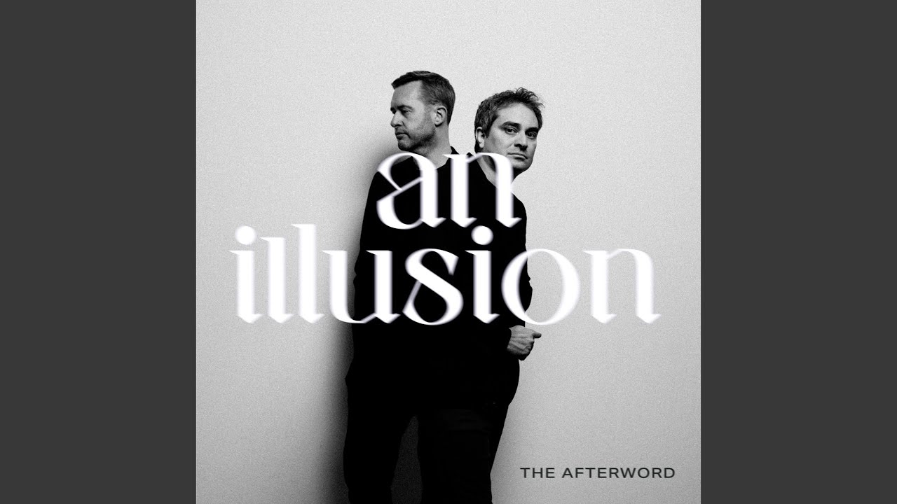 Video starten: The Afterword – An Illusion