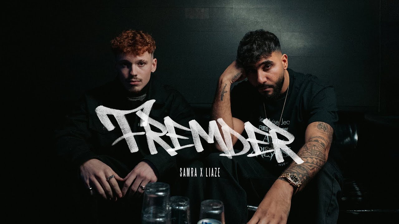 Video starten: Samra & Liaze – Fremder