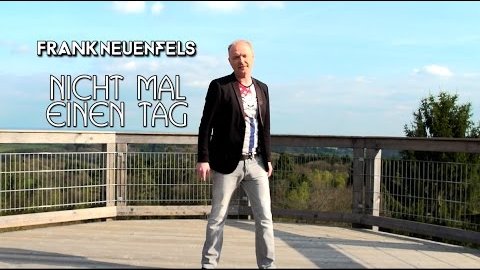 Frank Neuenfels – Nicht mal einen Tag