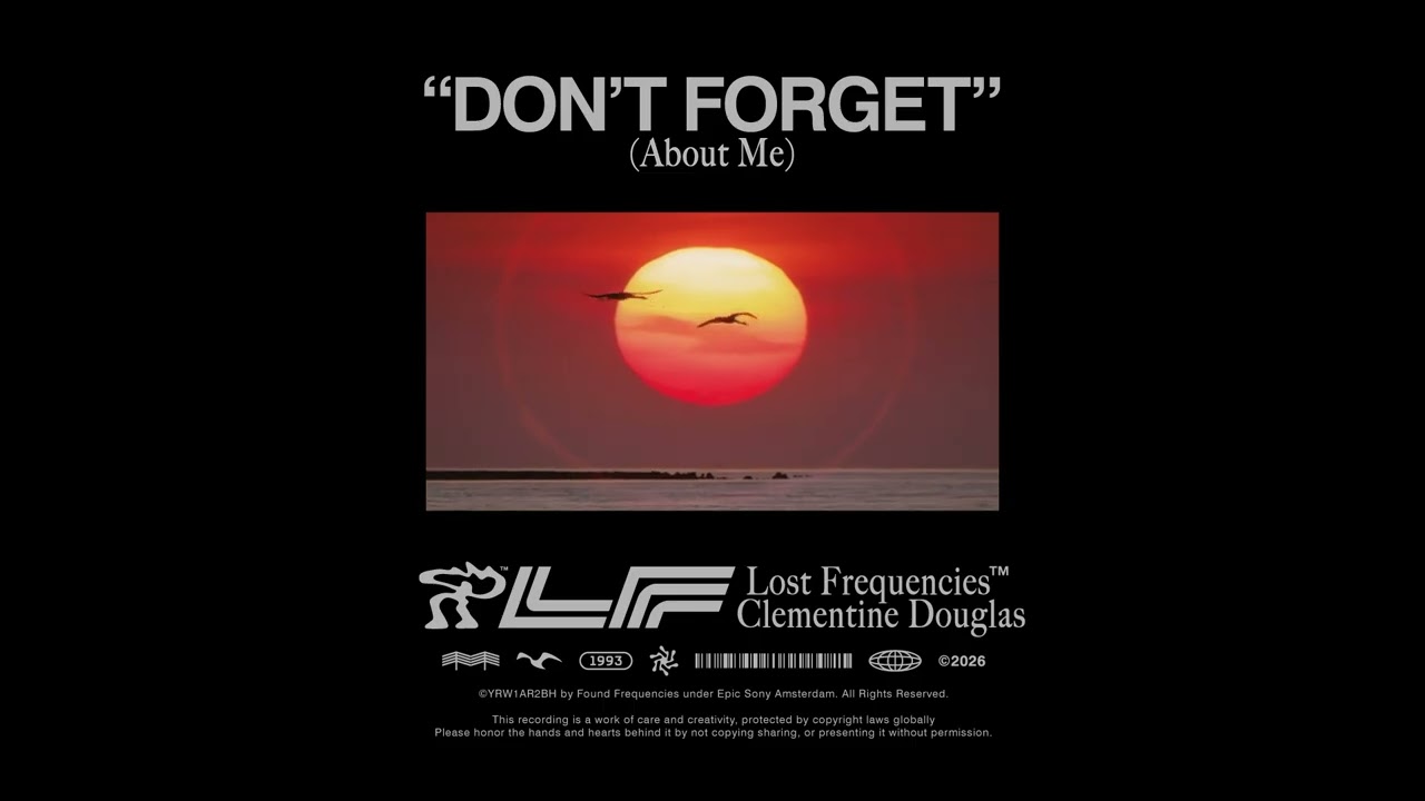 Lost Frequencies – Don't Forget (About Me)