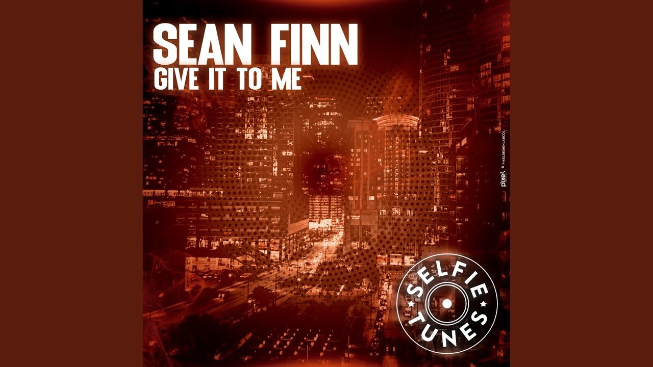 Video starten: Sean Finn – Give It To Me