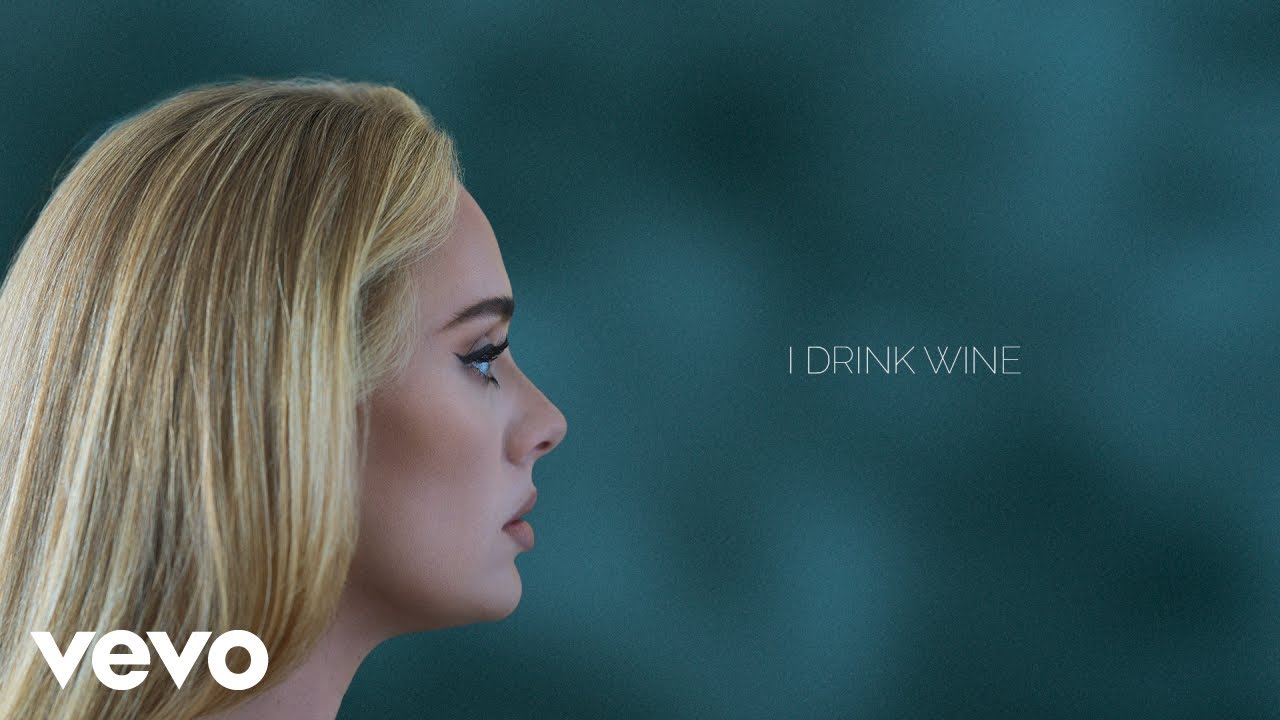 Adele – I Drink Wine
