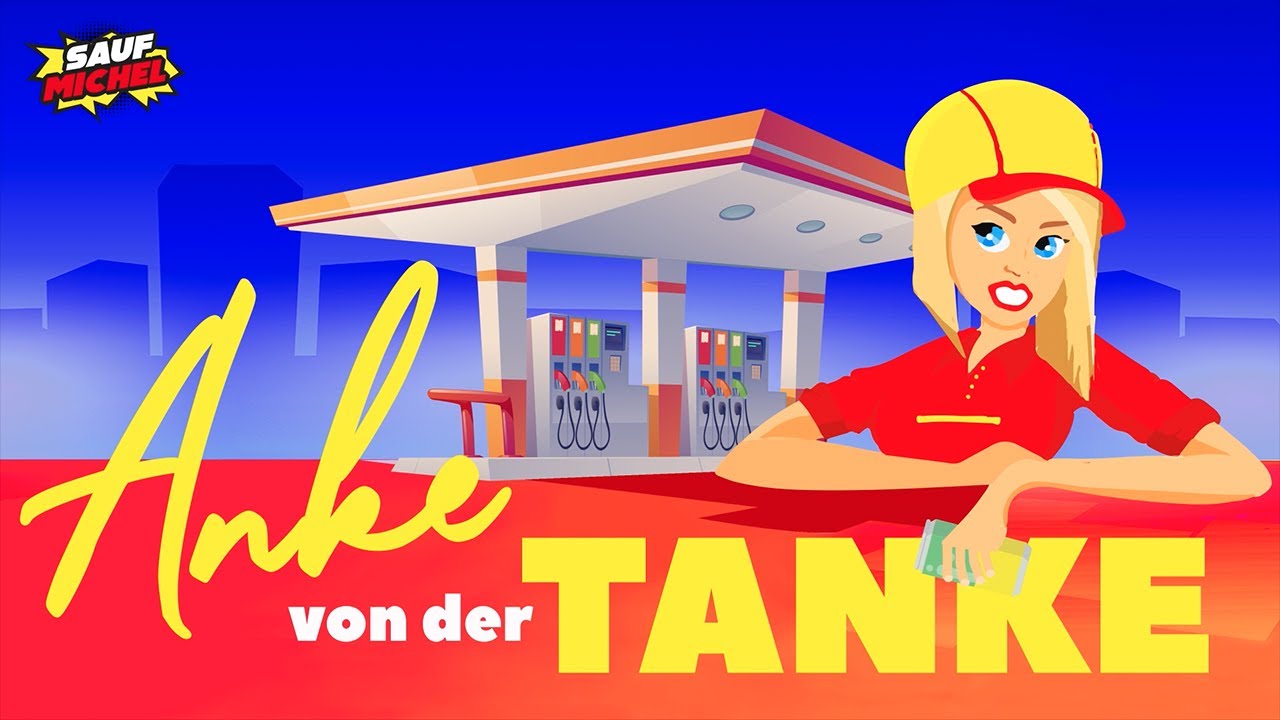 Saufmichel – Anke von der Tanke