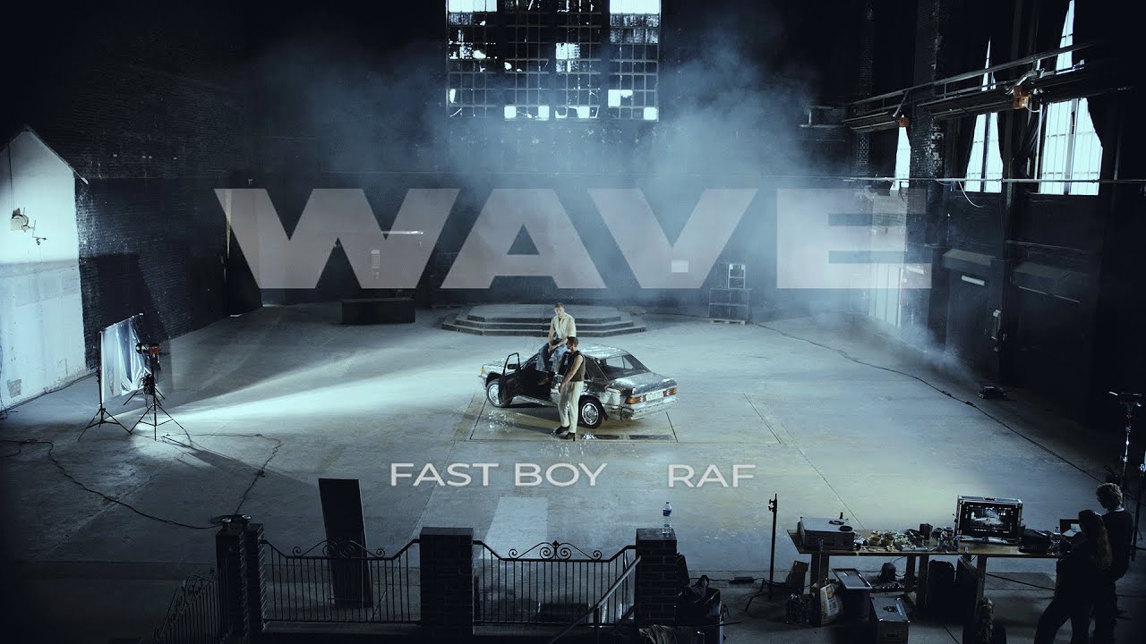 Video starten: FAST BOY & Raf – Wave