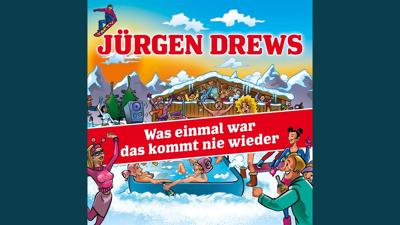 Jürgen Drews – Was einmal war das kommt nie wieder