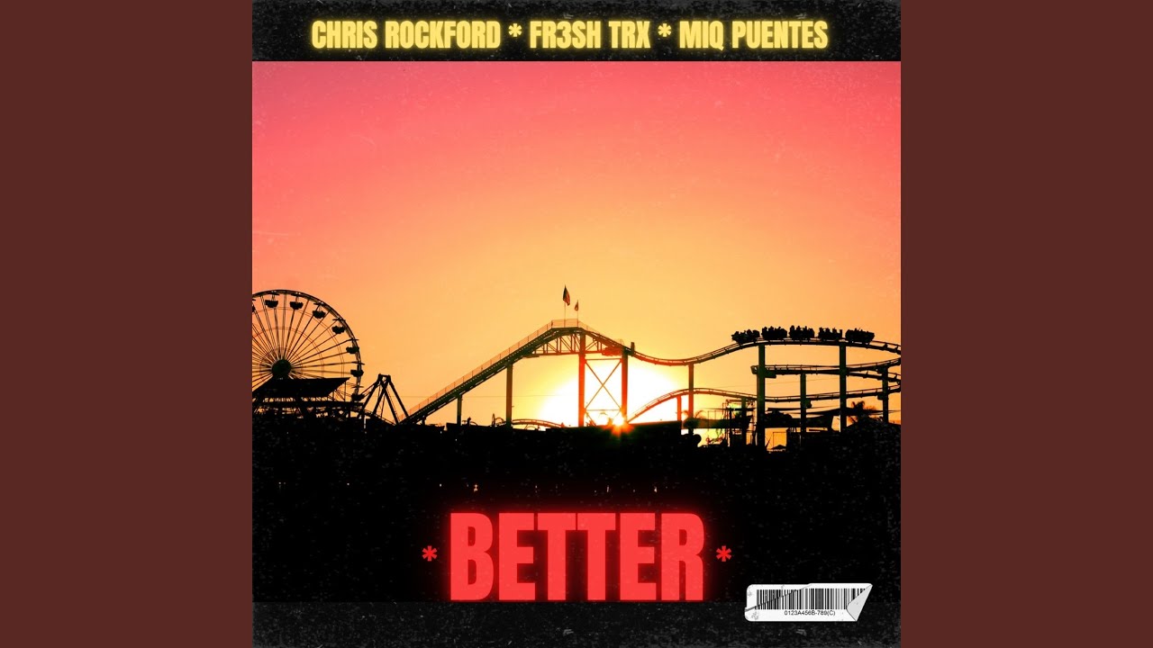 Chris Rockford, FR3SH TrX & Miq Puentes – Better