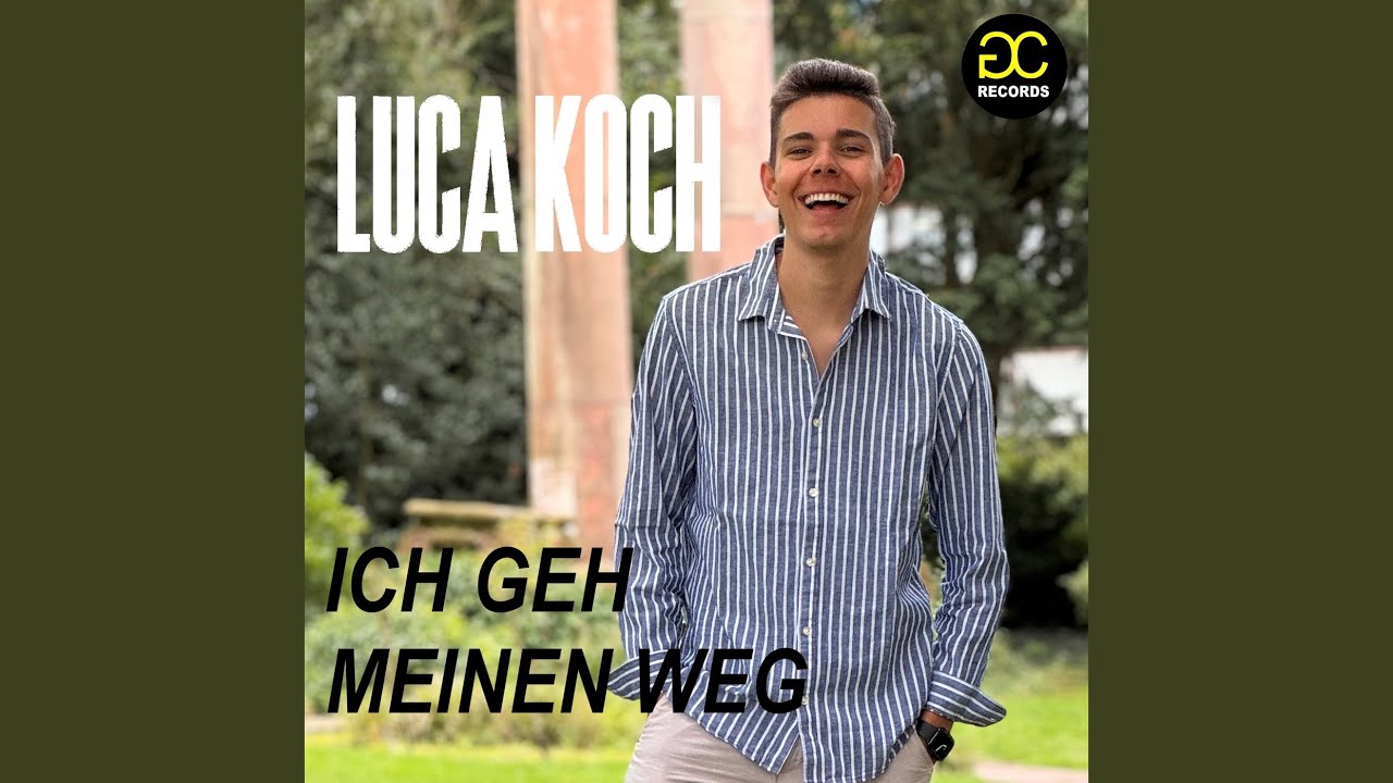 Video starten: Luca Koch – Ich geh meinen Weg