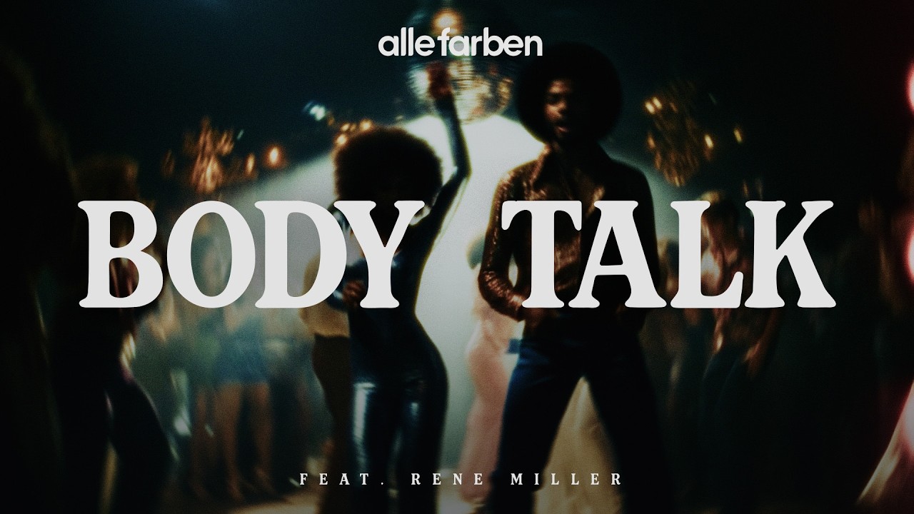 Video starten: Alle Farben feat. René Miller – Body Talk