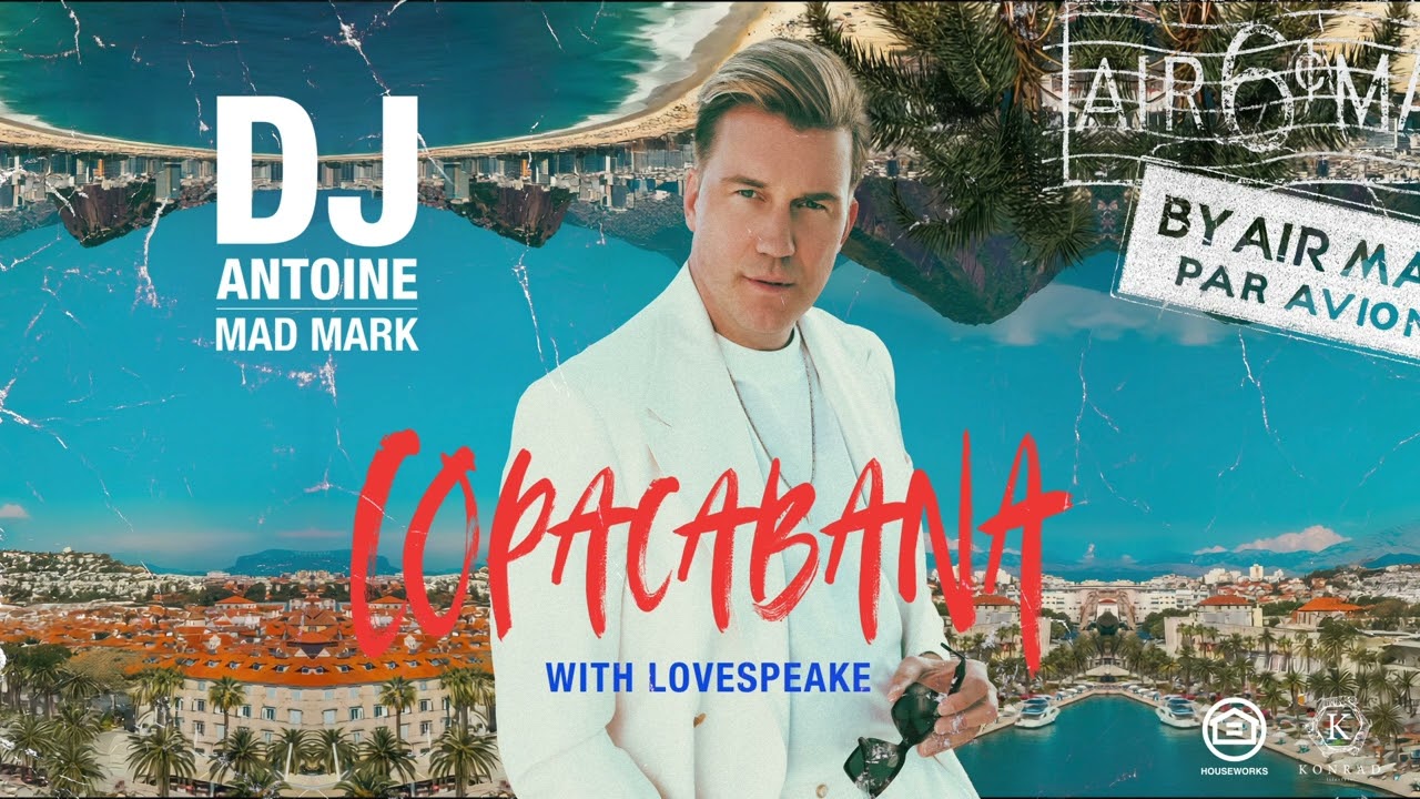 Video starten: DJ Antoine, Mad Mark & Lovespeake – Copacabana
