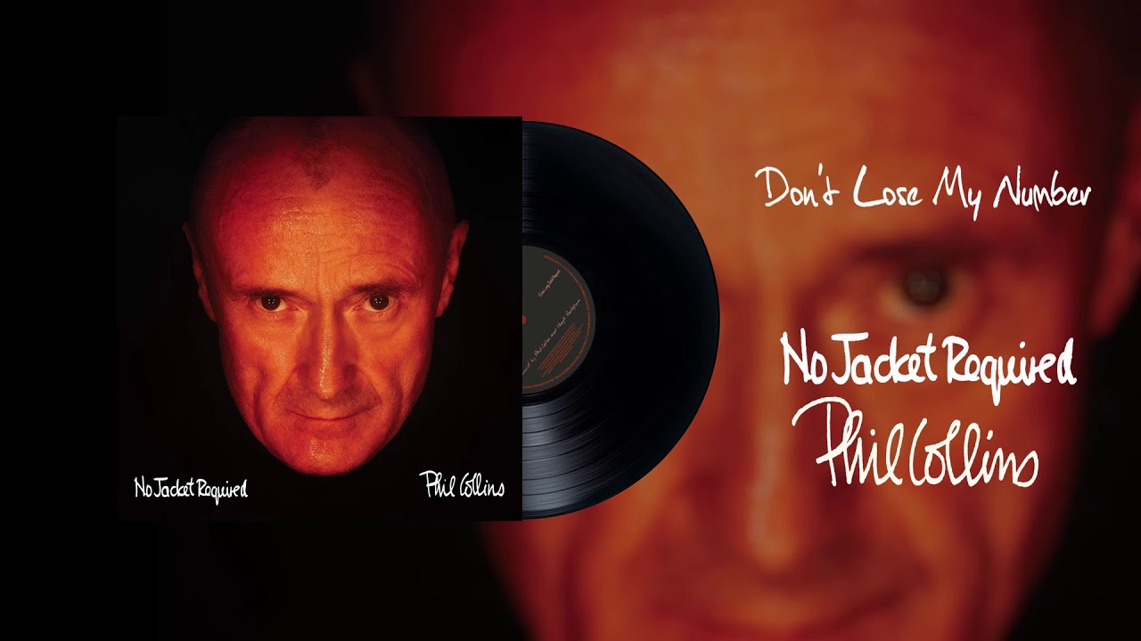 Phil Collins – Don't Lose My Number