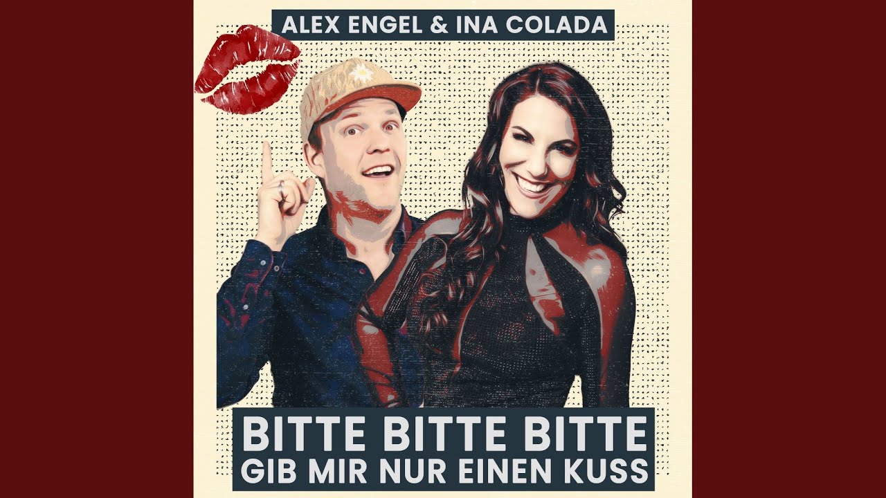 Video starten: Alex Engel & Ina Colada – Bitte, bitte, bitte gib mir nur einen Kuss