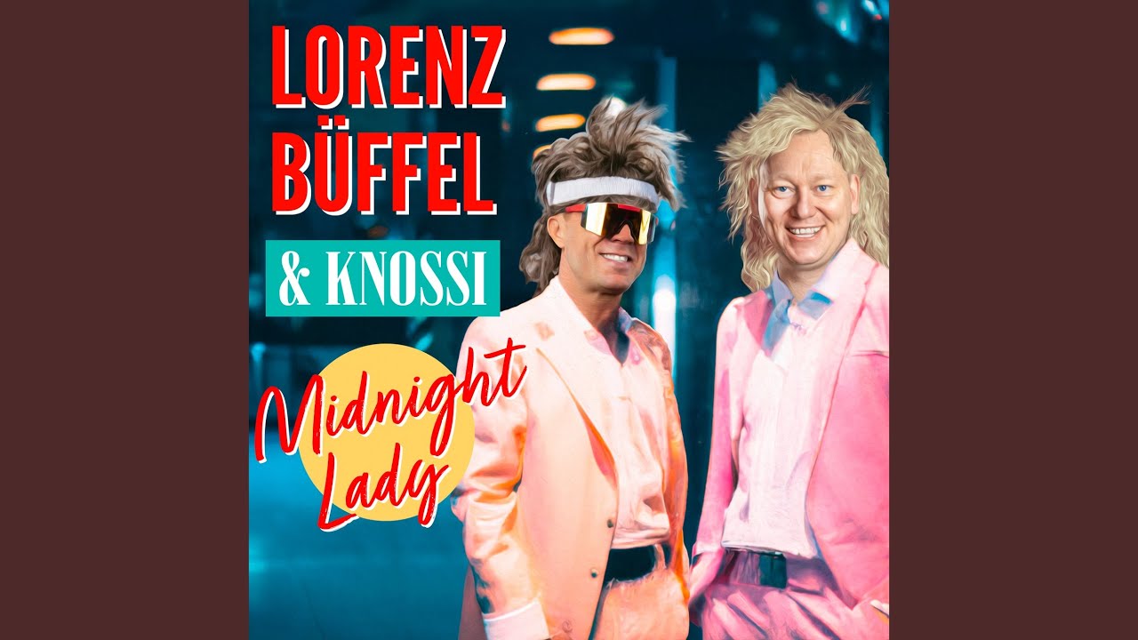 Lorenz Büffel & Knossi – Midnight Lady