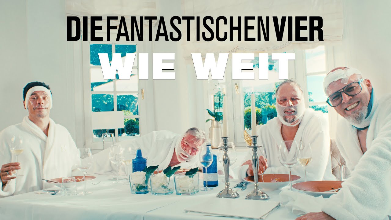 Die Fantastischen Vier – Wie weit