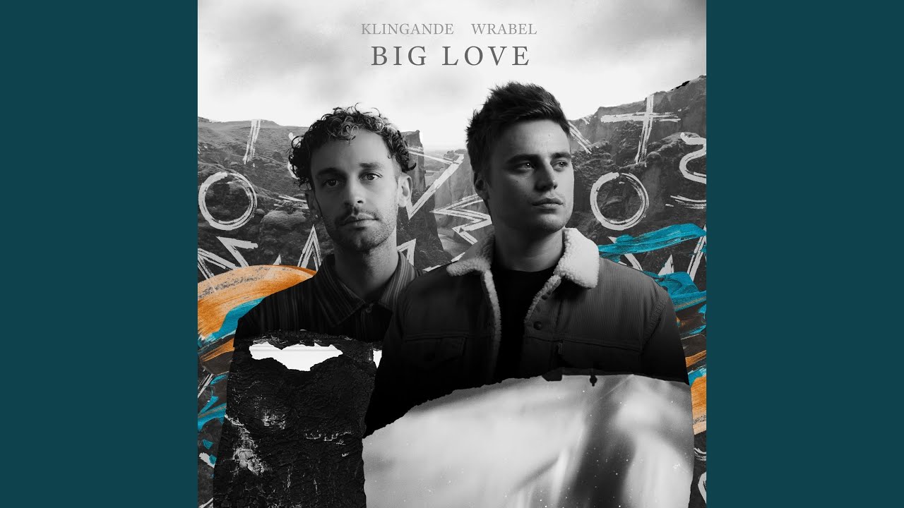Klingande & Wrabel – Big Love