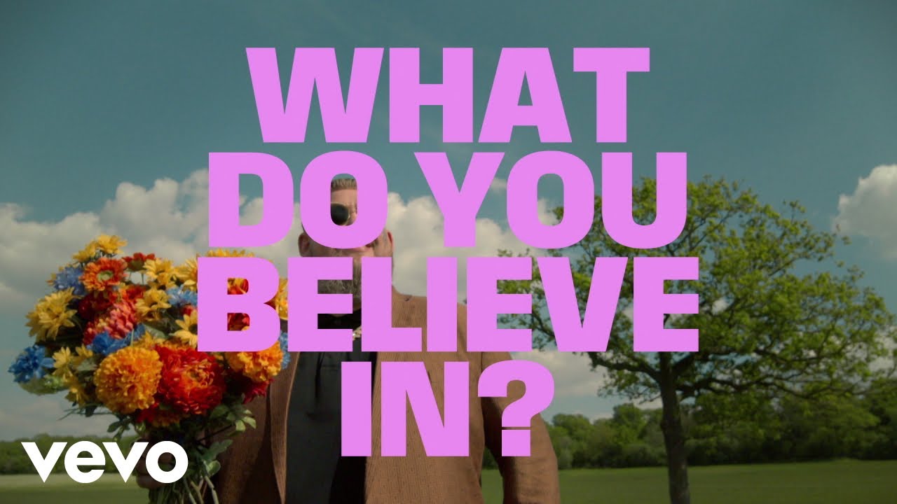 Rag'n'Bone Man – What Do You Believe In?